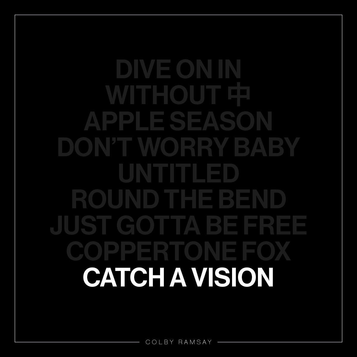 Album artwork for Catch a Vision by Colby Ramsay